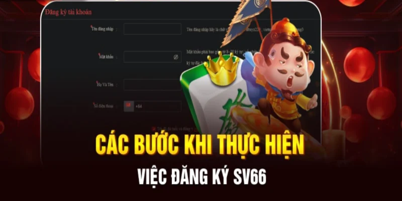 dang-ky-sv66-cac-buoc-dang-ky